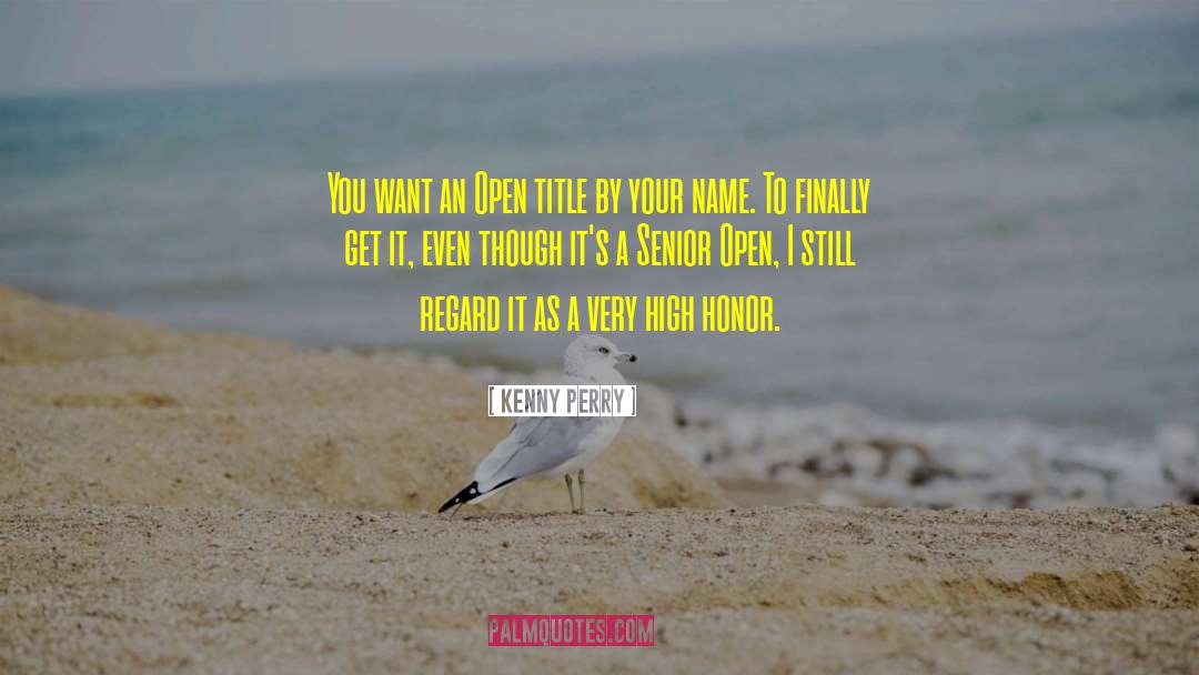 Unused Senior quotes by Kenny Perry