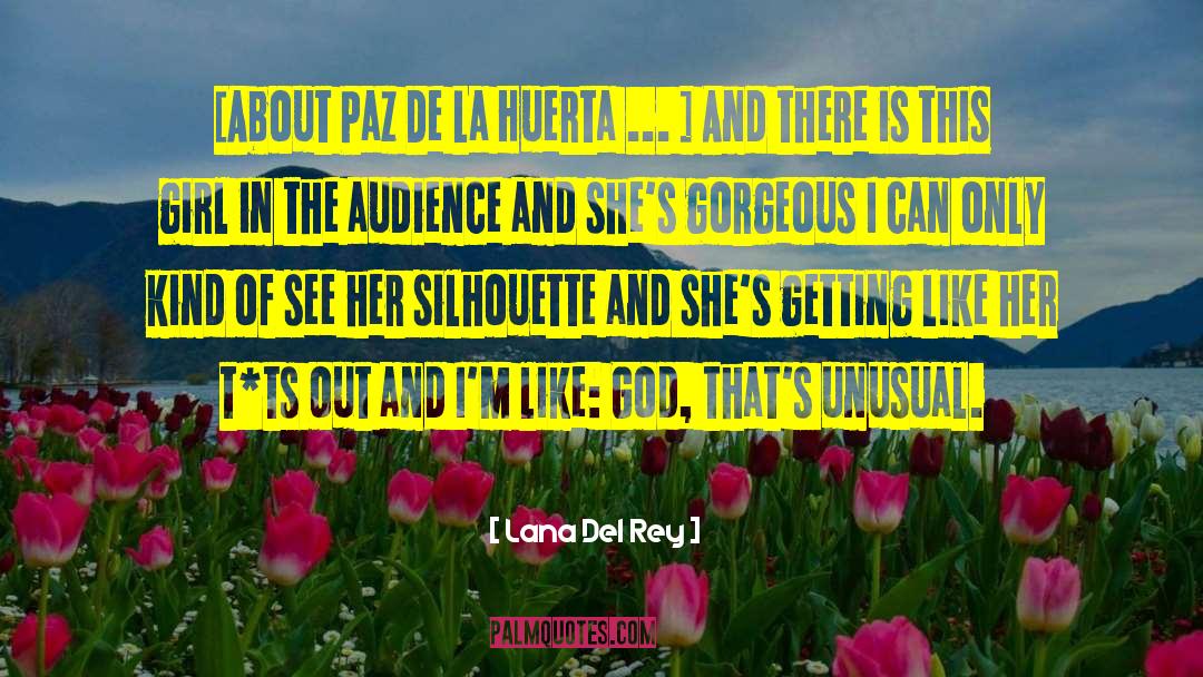Unusual Girl quotes by Lana Del Rey
