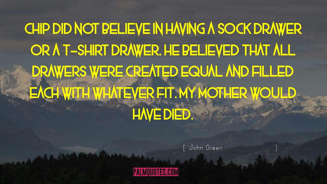 Unusual Mother quotes by John Green