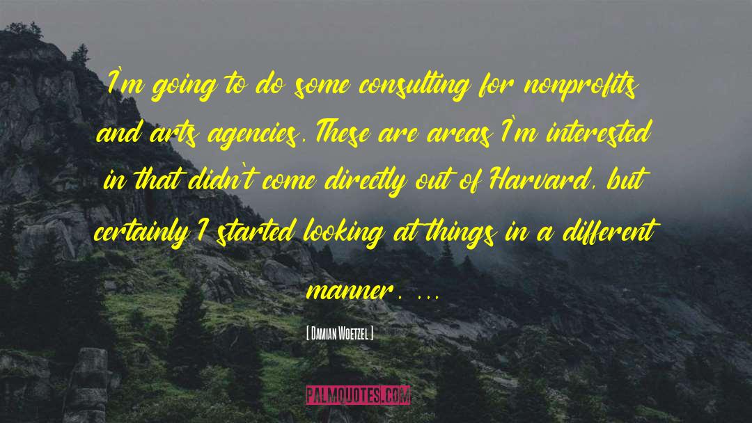 Unusual Things quotes by Damian Woetzel