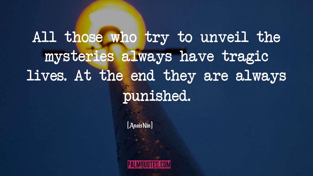 Unveil quotes by Anais Nin