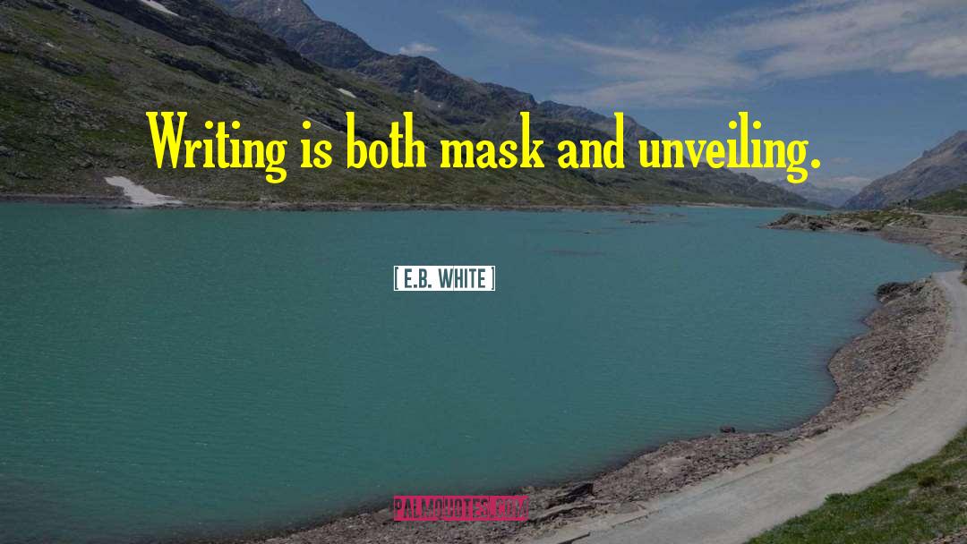 Unveiling quotes by E.B. White
