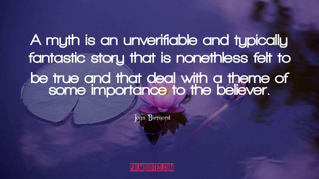 Unverifiable quotes by John Bierhorst