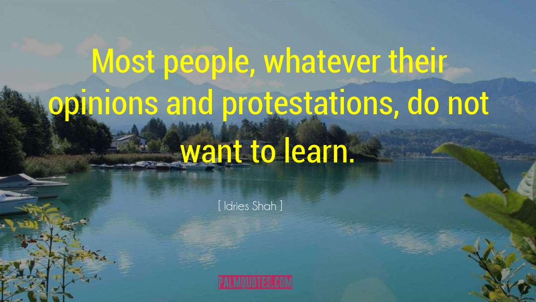 Unwanted Opinions quotes by Idries Shah
