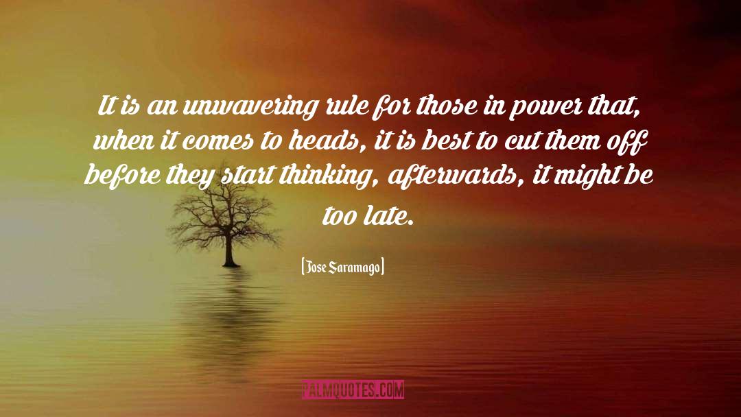 Unwavering quotes by Jose Saramago
