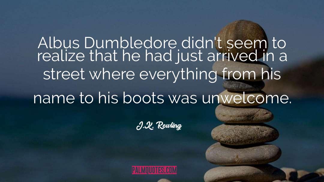 Unwelcome quotes by J.K. Rowling