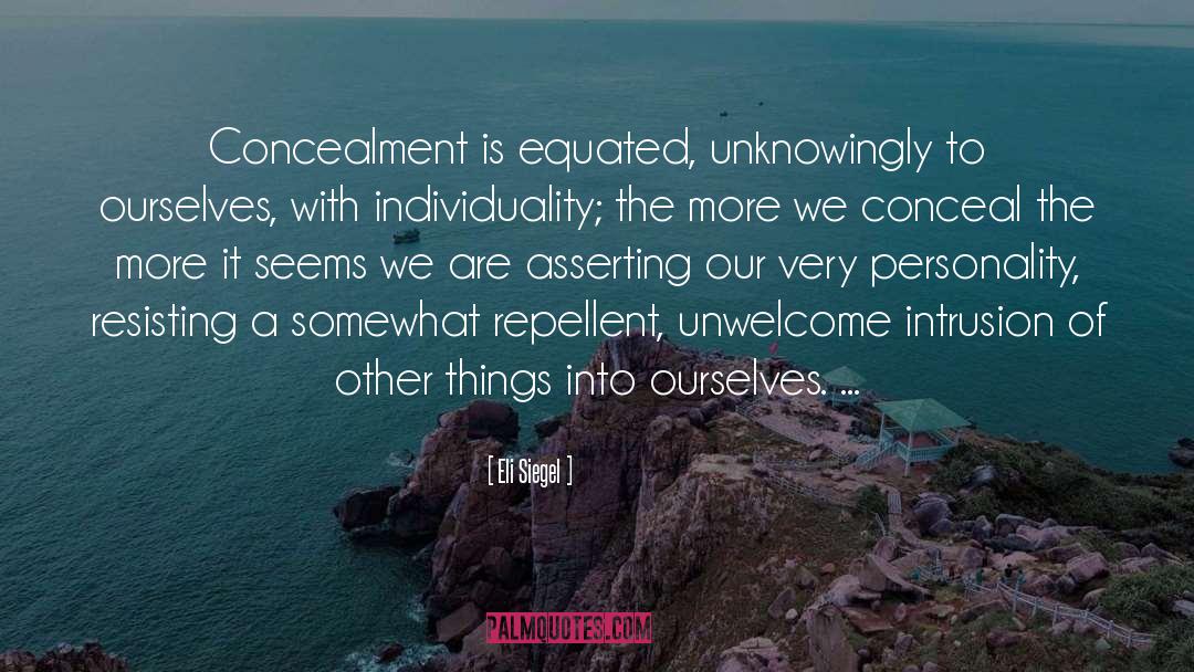 Unwelcome quotes by Eli Siegel