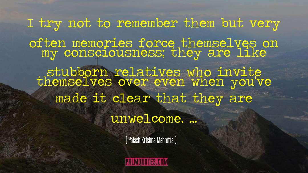 Unwelcome quotes by Palash Krishna Mehrotra