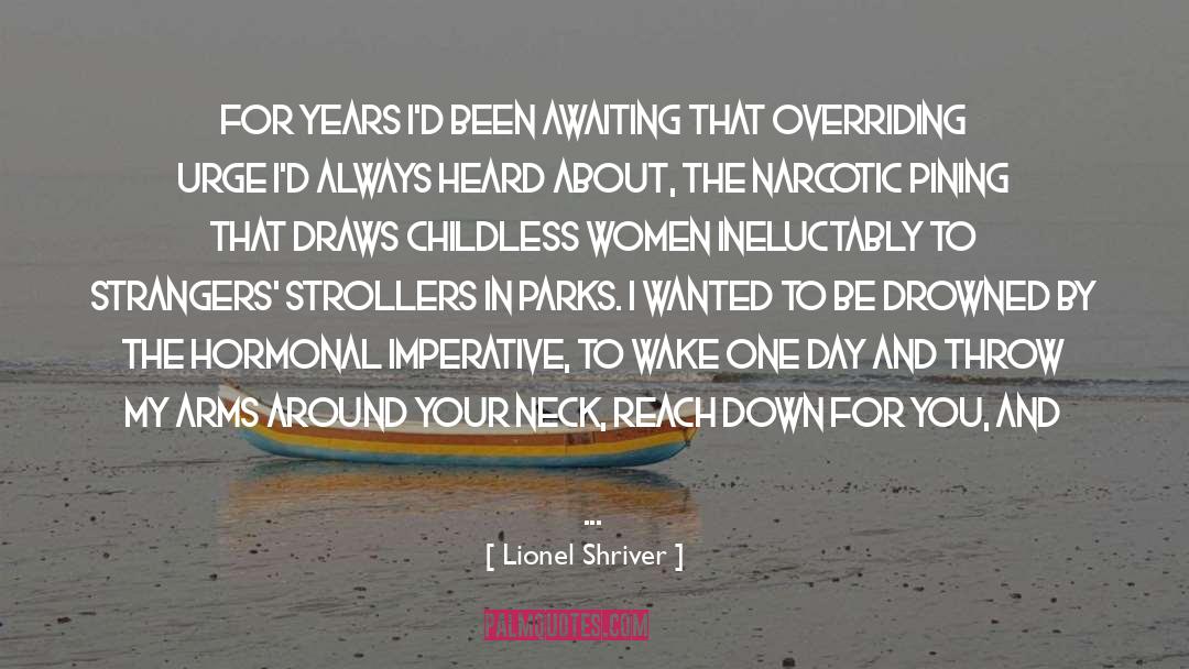 Unwell quotes by Lionel Shriver