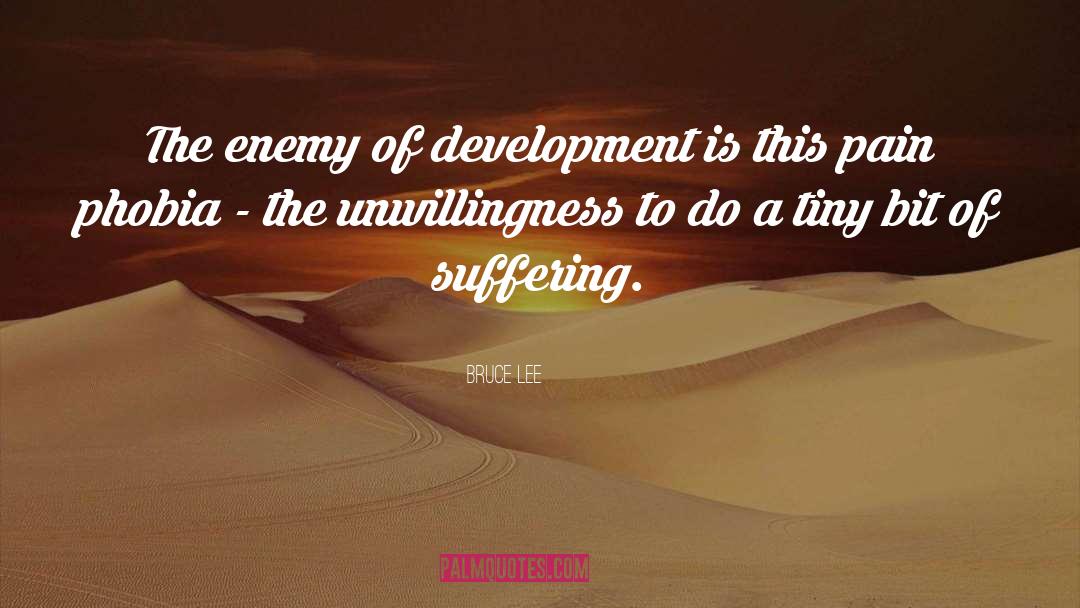 Unwillingness quotes by Bruce Lee