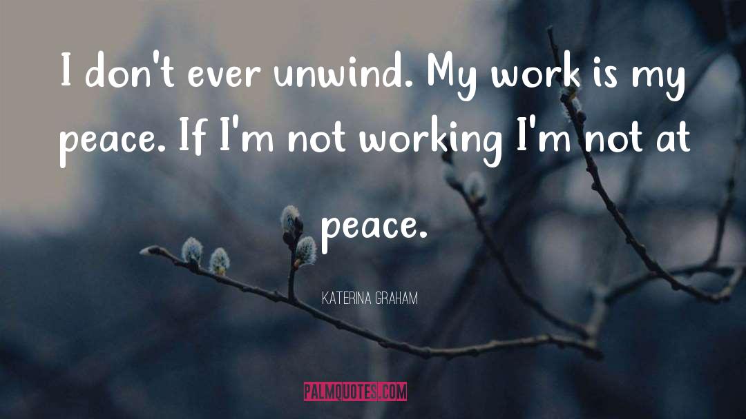 Unwind quotes by Katerina Graham