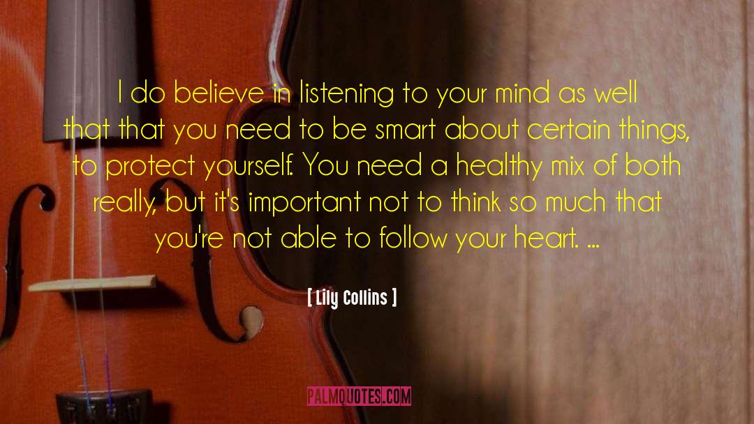 Unwind Your Mind quotes by Lily Collins