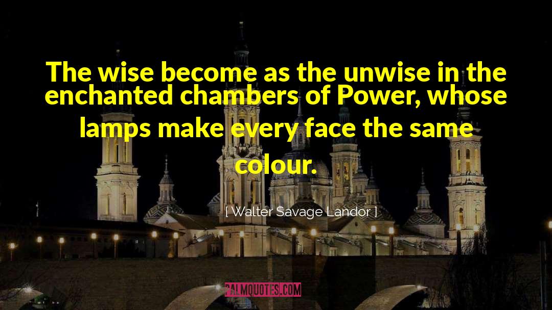 Unwise quotes by Walter Savage Landor