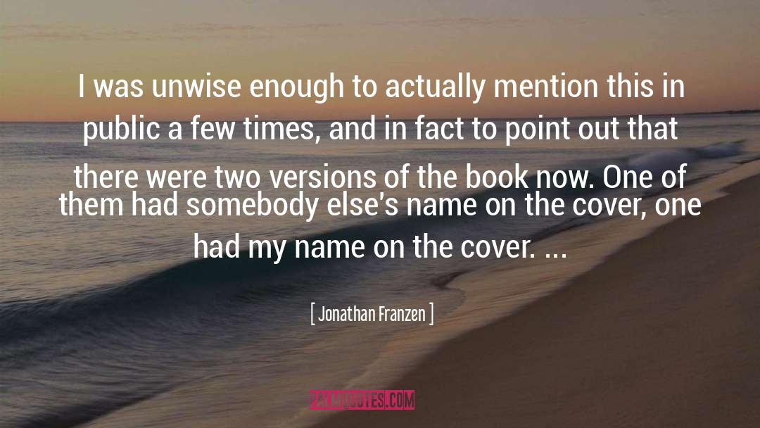 Unwise quotes by Jonathan Franzen
