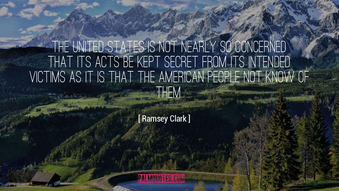 Unwitting Victim quotes by Ramsey Clark