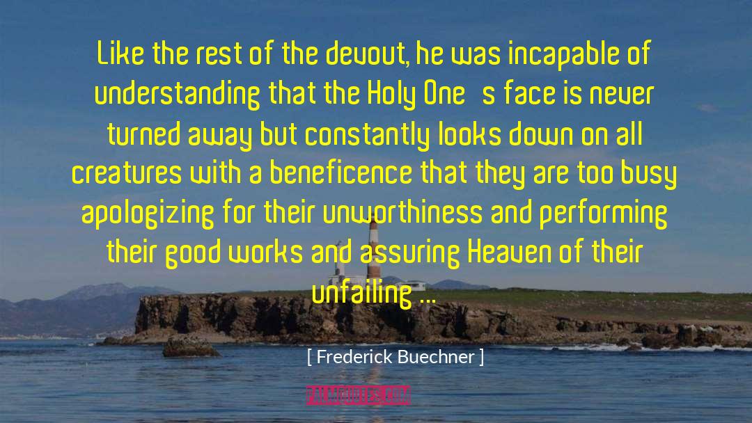 Unworthiness quotes by Frederick Buechner