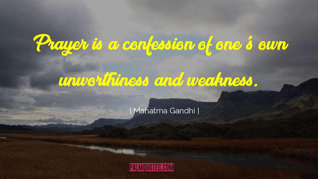Unworthiness quotes by Mahatma Gandhi