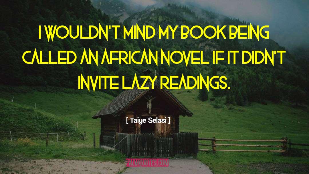 Unwritten Novel quotes by Taiye Selasi