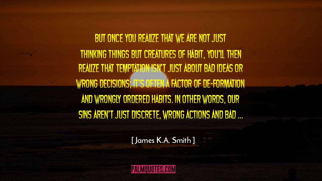 Unyeilding Words quotes by James K.A. Smith