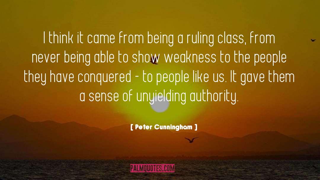 Unyielding quotes by Peter Cunningham