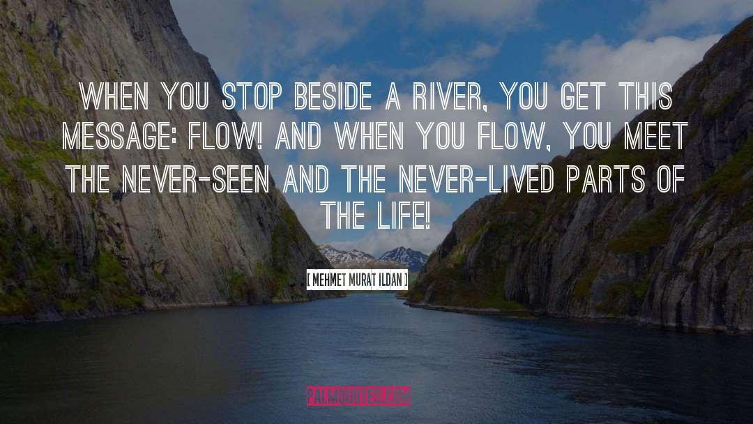 Uola River quotes by Mehmet Murat Ildan