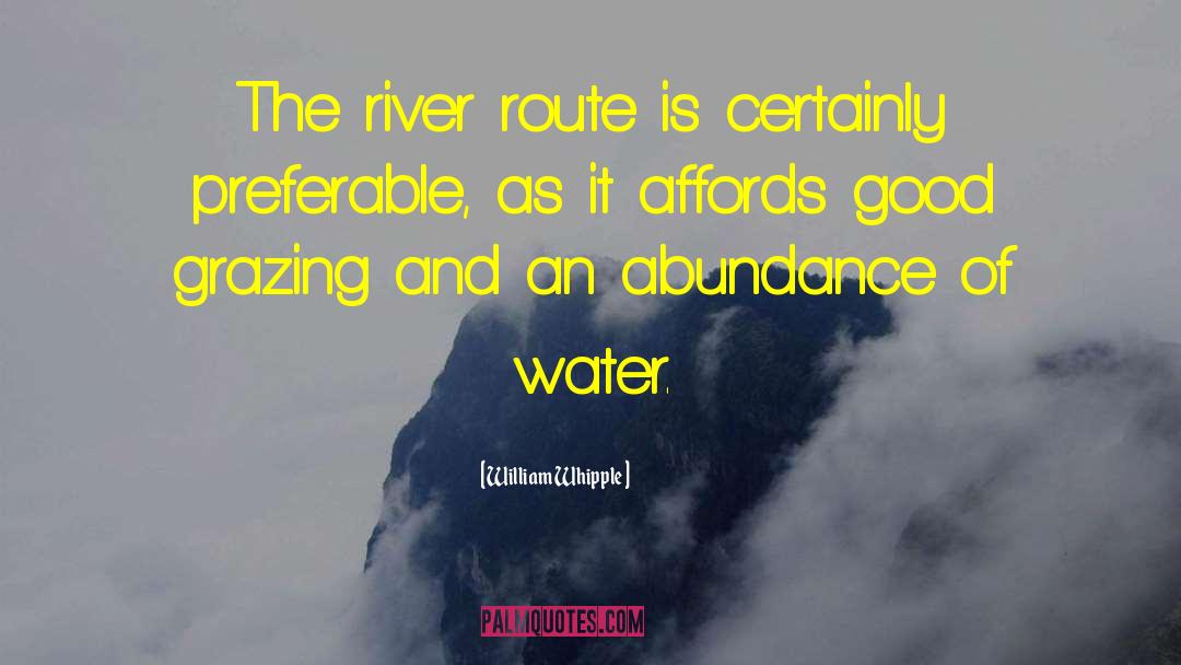 Uola River quotes by William Whipple