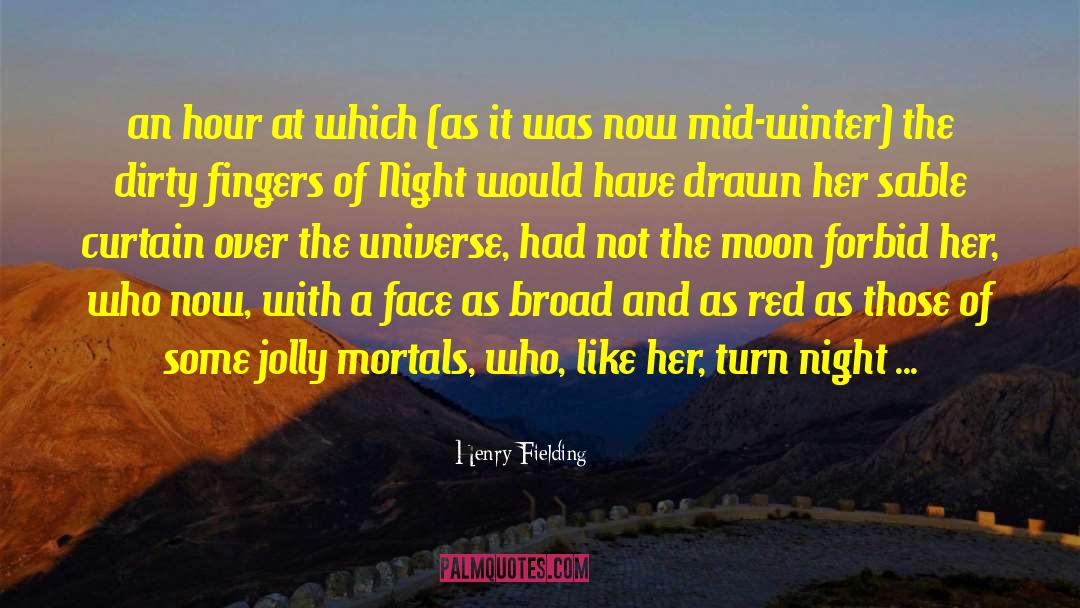 Up All Night quotes by Henry Fielding