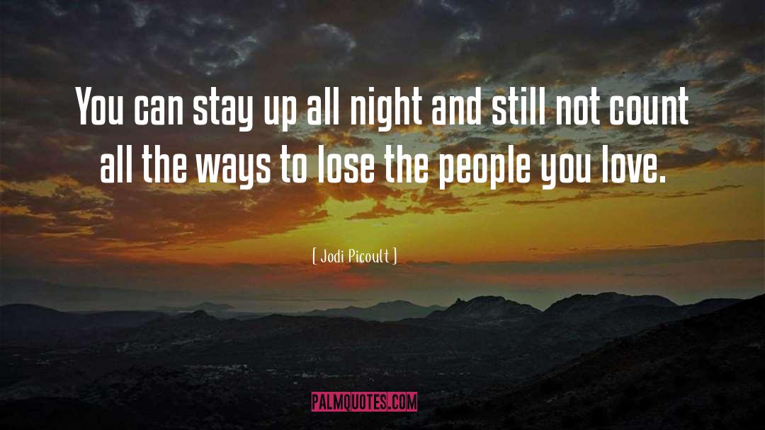 Up All Night quotes by Jodi Picoult