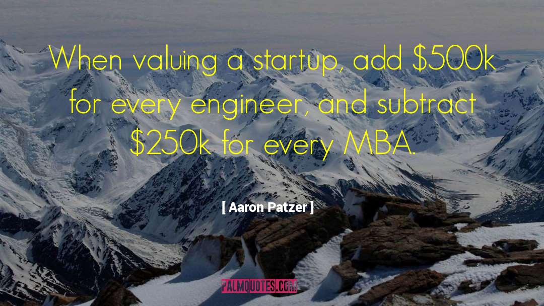 Up Engineers quotes by Aaron Patzer