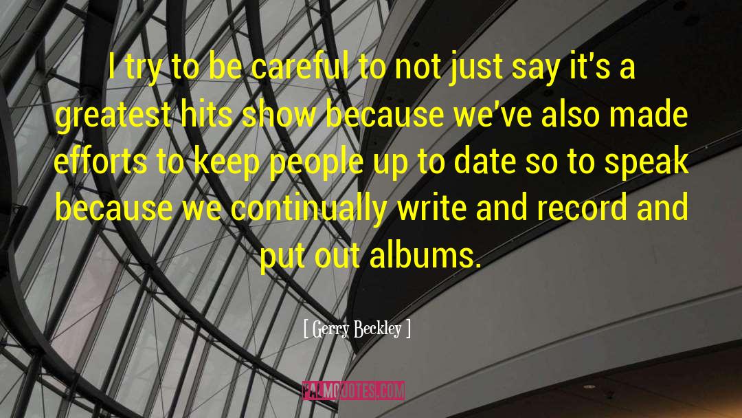 Up To Date quotes by Gerry Beckley