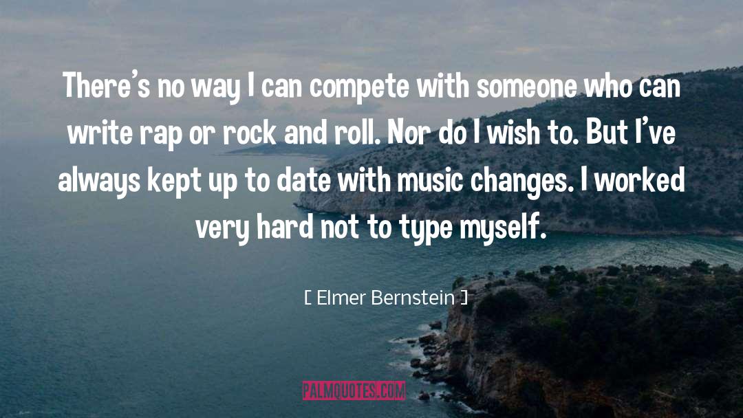 Up To Date quotes by Elmer Bernstein