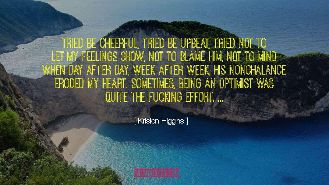 Upbeat quotes by Kristan Higgins