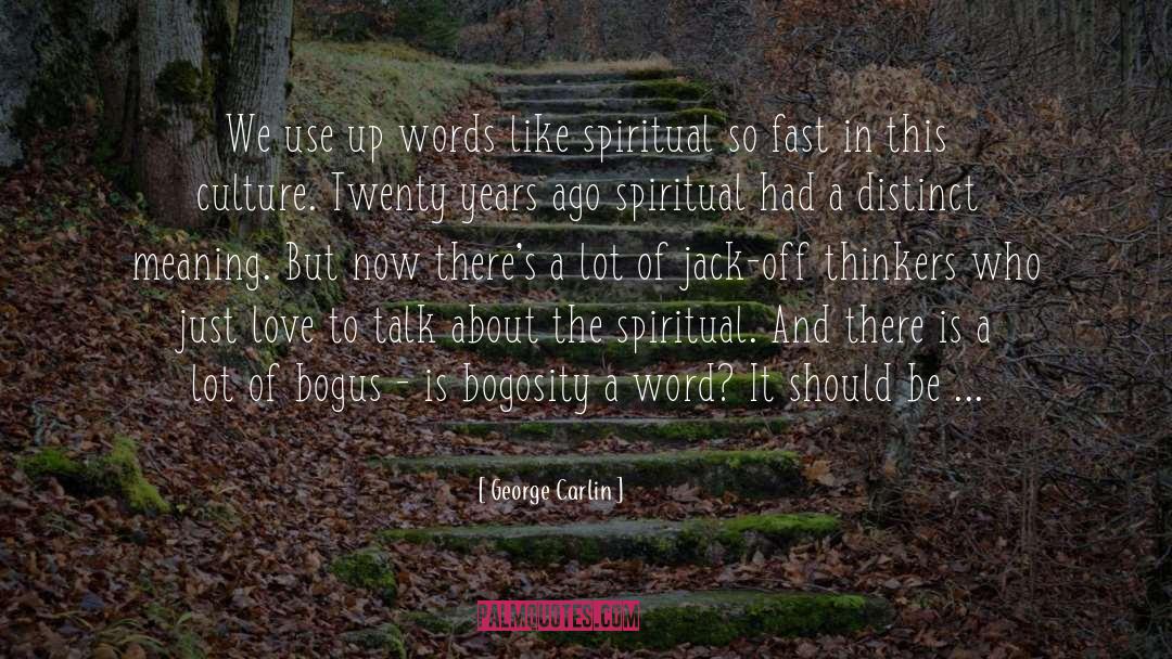 Upchurch Love quotes by George Carlin