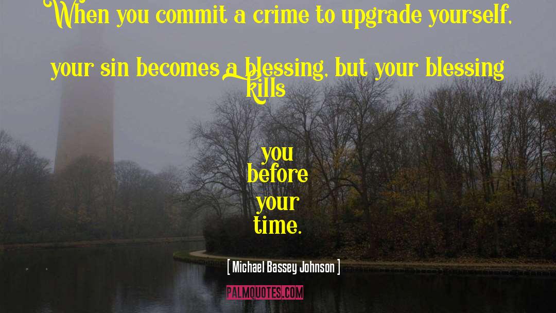 Upgrade quotes by Michael Bassey Johnson