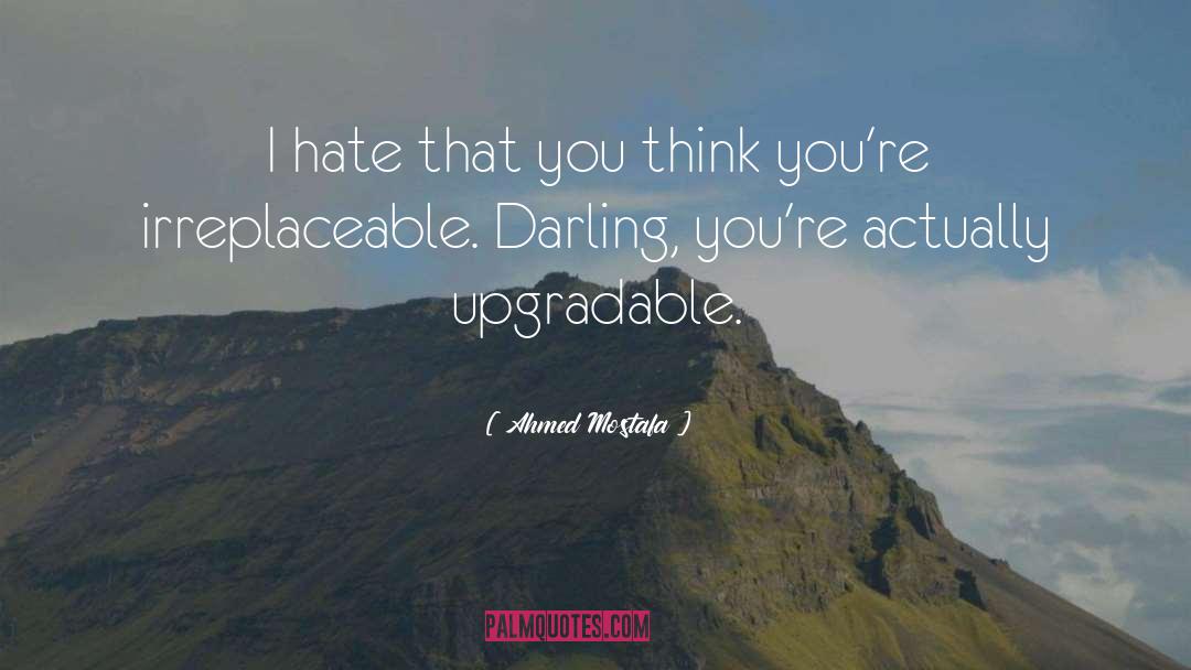 Upgrade Yourself quotes by Ahmed Mostafa