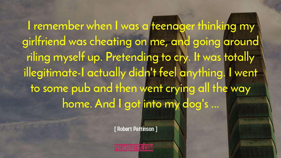 Upgrading Girlfriend quotes by Robert Pattinson