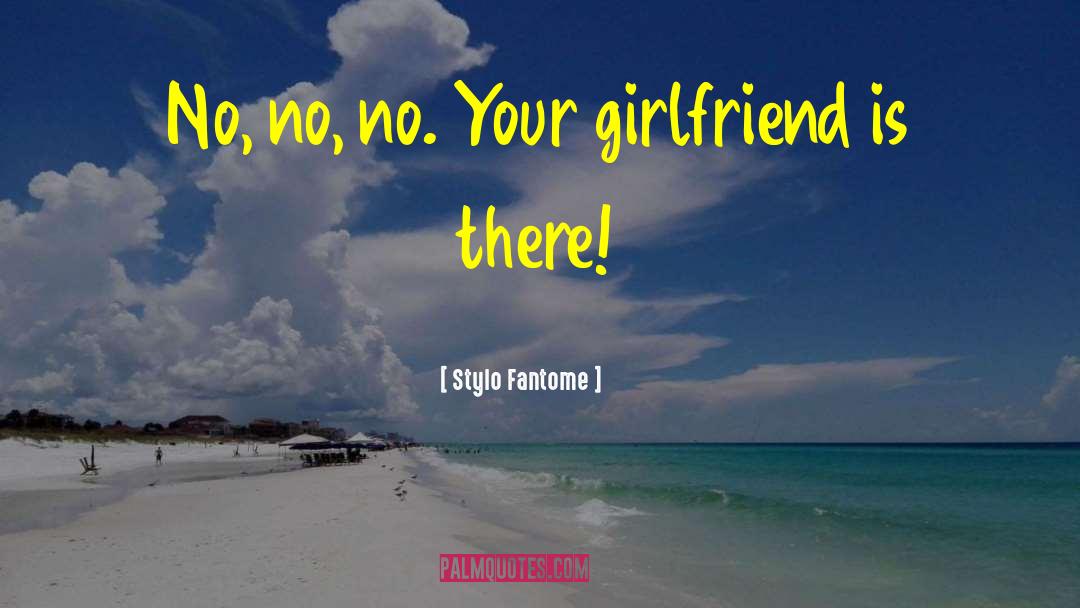 Upgrading Girlfriend quotes by Stylo Fantome