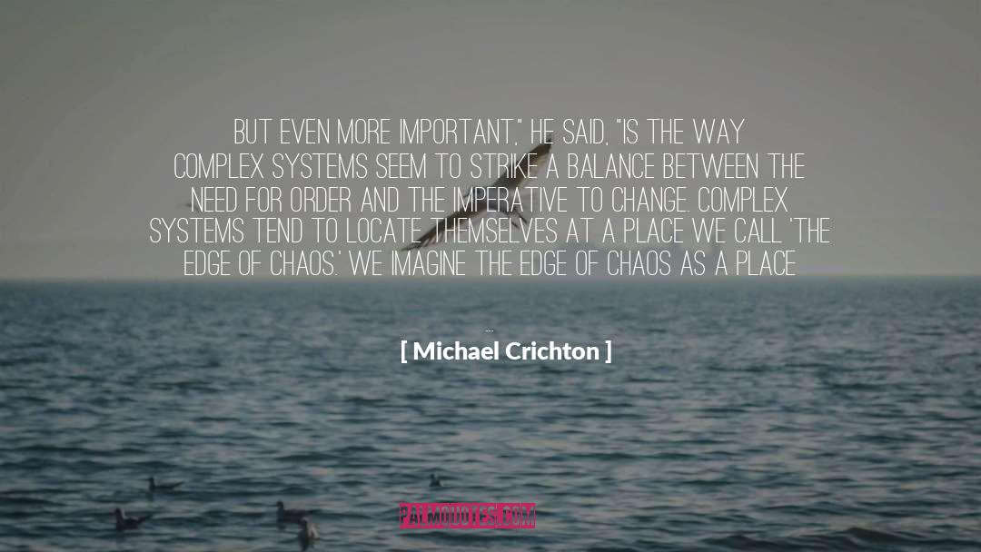 Upheaval quotes by Michael Crichton