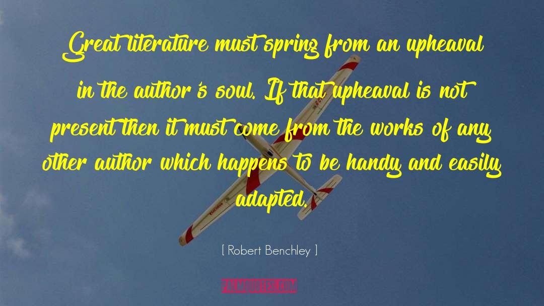 Upheaval quotes by Robert Benchley