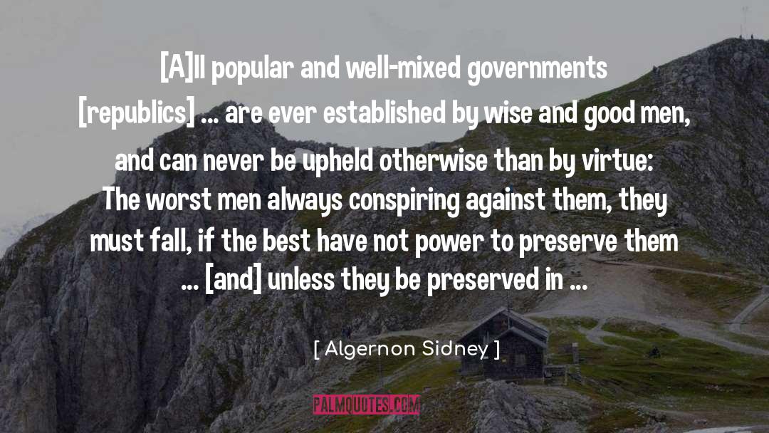 Upheld quotes by Algernon Sidney
