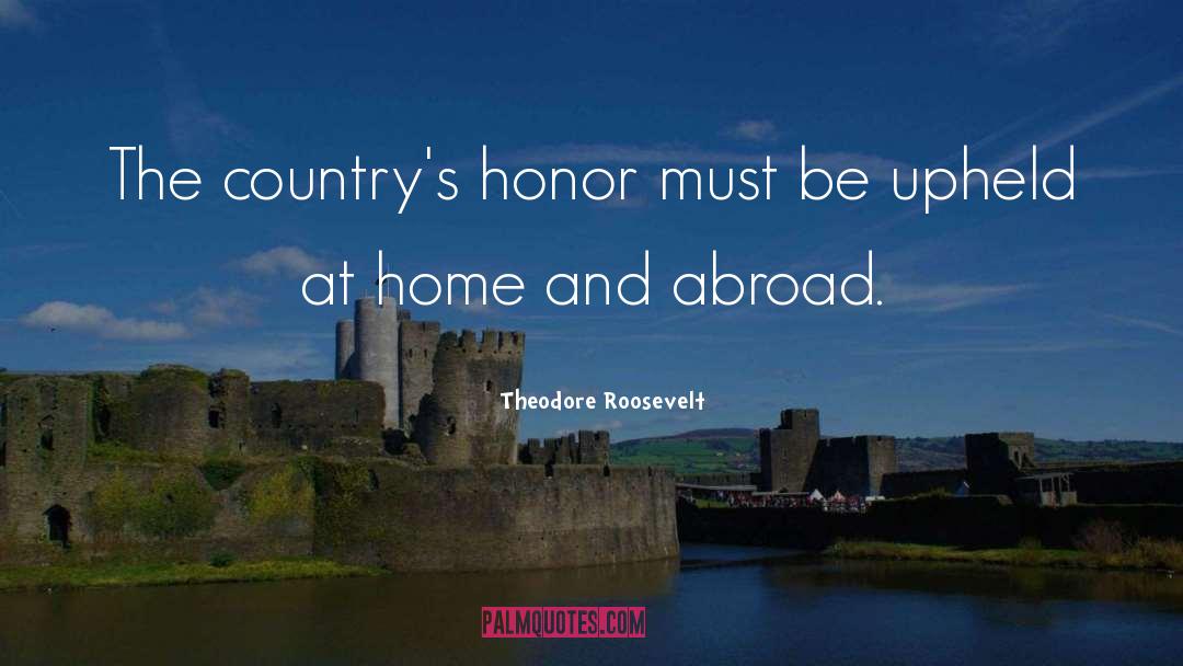 Upheld quotes by Theodore Roosevelt