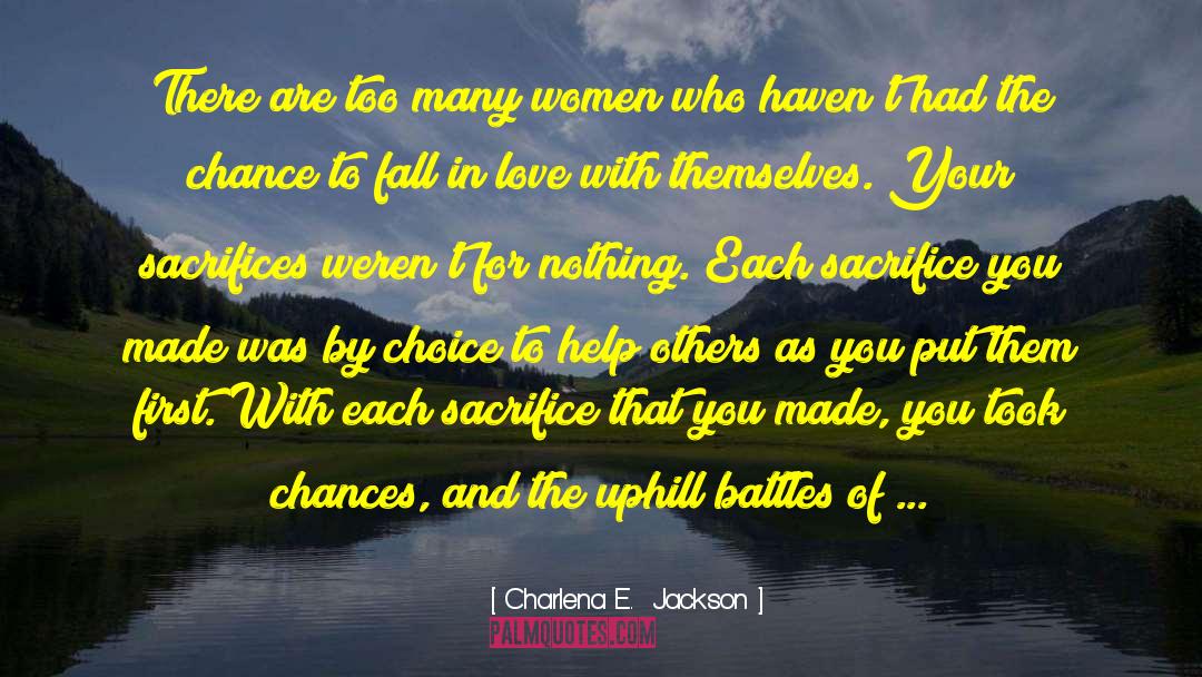 Uphill Battles quotes by Charlena E.  Jackson