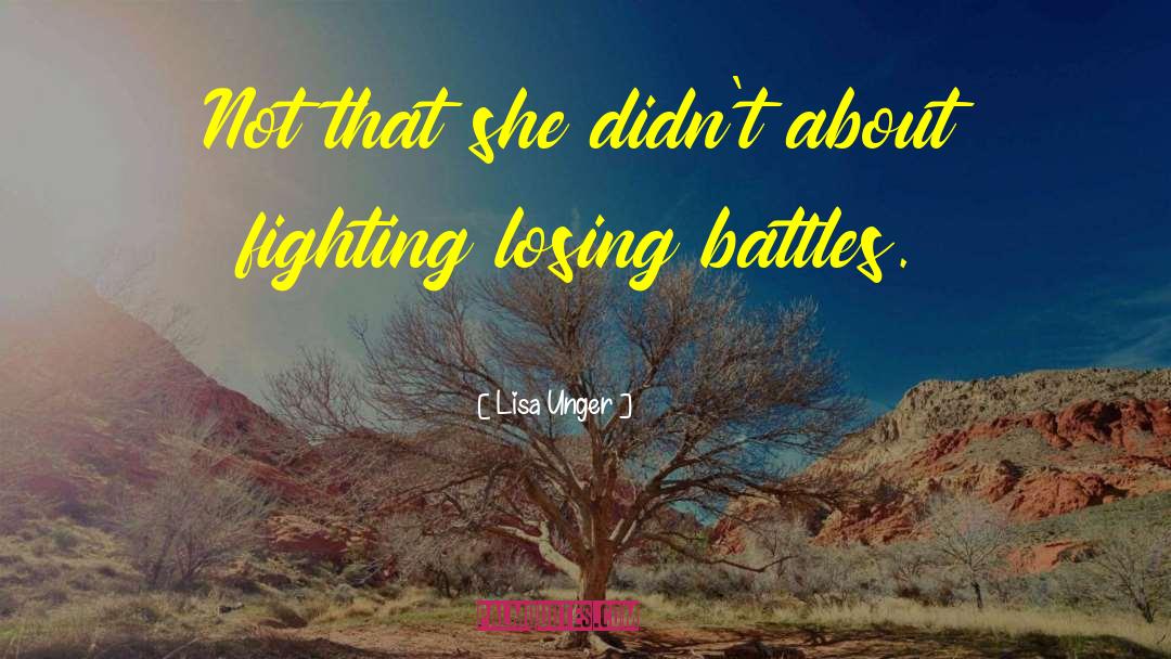 Uphill Battles quotes by Lisa Unger