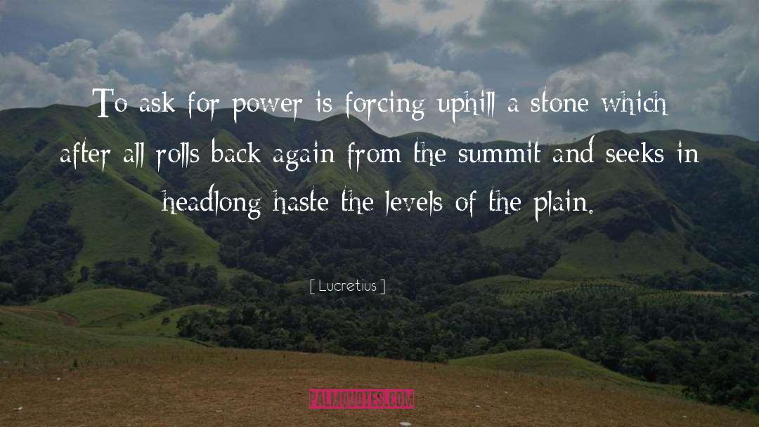 Uphill quotes by Lucretius