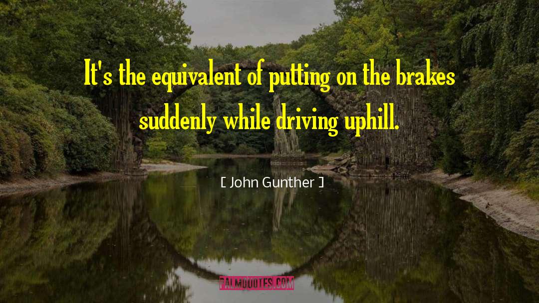 Uphill quotes by John Gunther