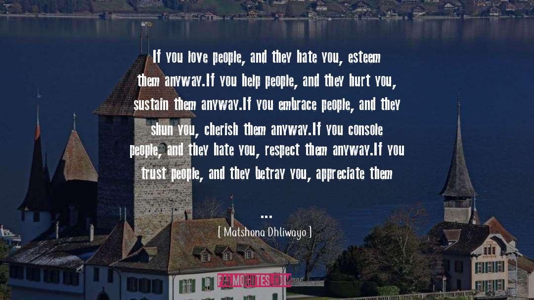 Uphold quotes by Matshona Dhliwayo