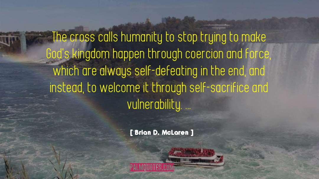 Uplift Humanity quotes by Brian D. McLaren