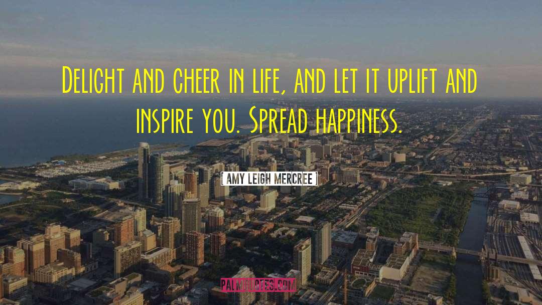 Uplift Others quotes by Amy Leigh Mercree