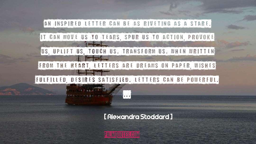 Uplift quotes by Alexandra Stoddard