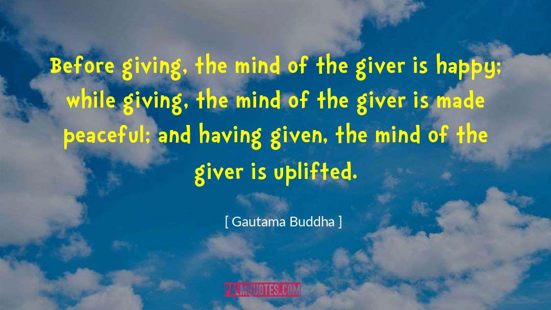 Uplifted quotes by Gautama Buddha